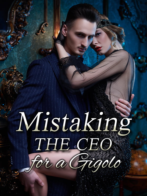 Mistaking The CEO For A Gigolo, Chinese Novel – Download PDF
