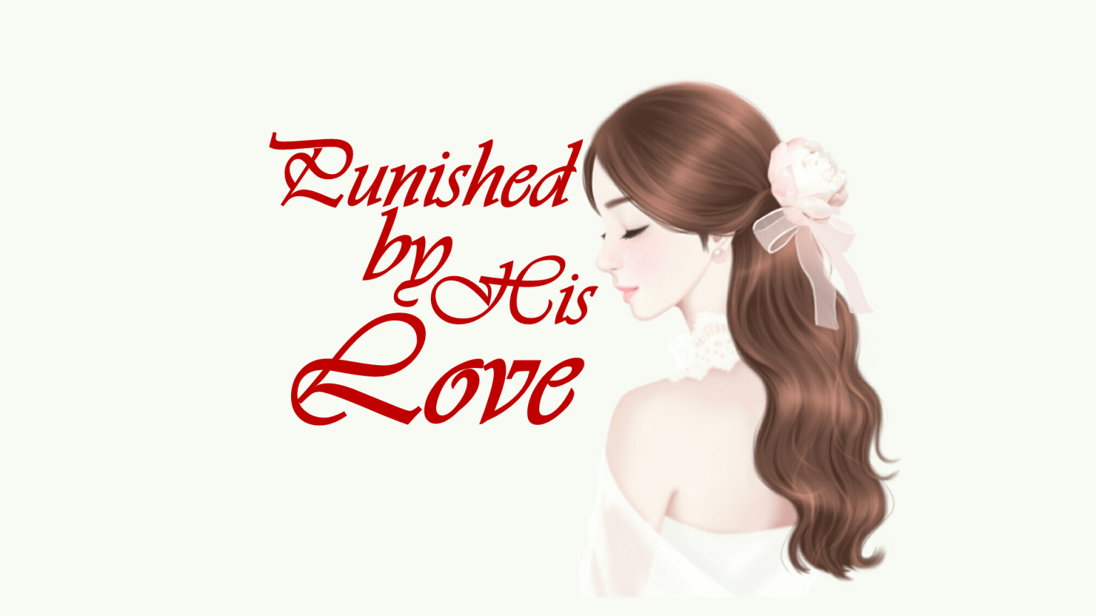 Punished by His Love  Novel PDF Free Download/Read Online