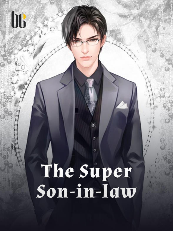 The Super Son-In-Law Chinese Novel – Download PDF
