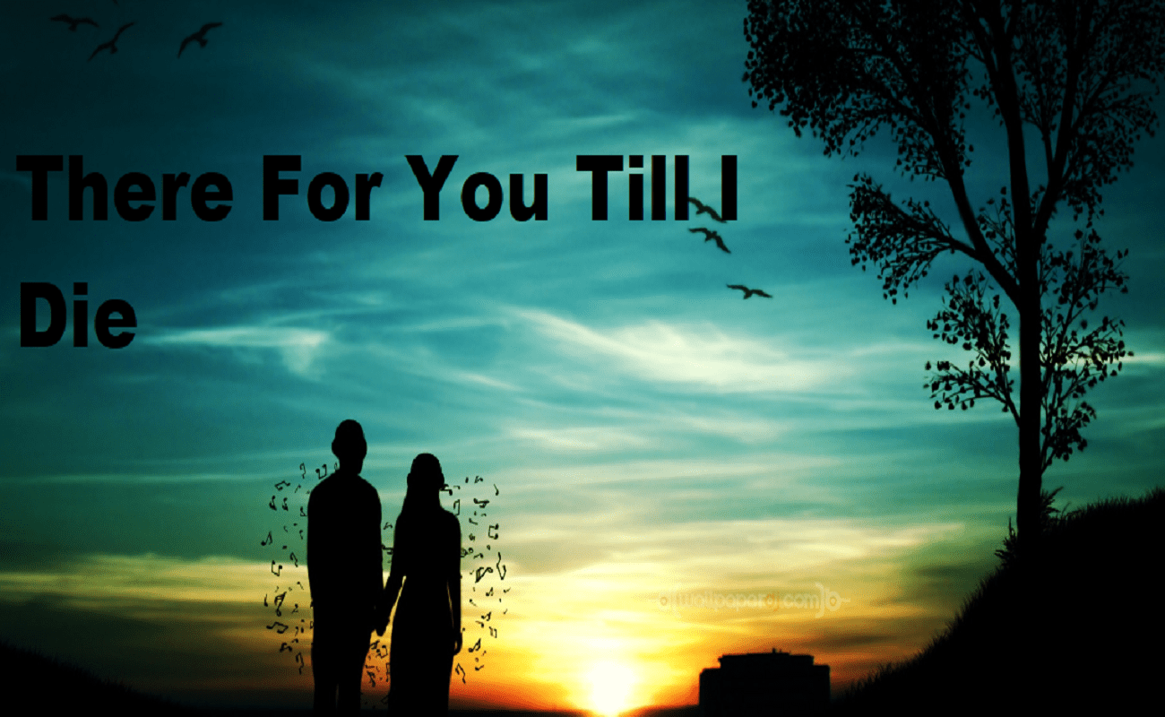 There For You Till I Die Novel PDF Free Download/Read Online