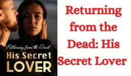 Returning from the Dead: His Secret Lover Novel PDF Free Download/Read Online