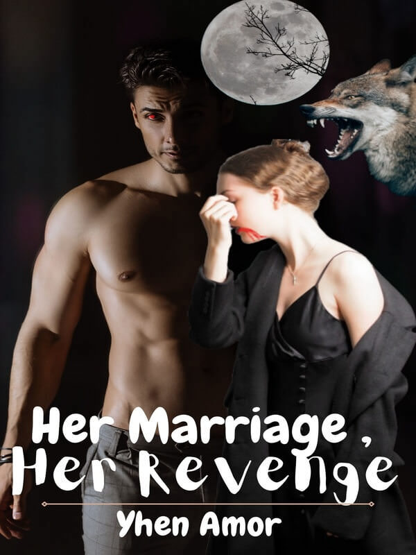 HER MARRIAGE, HER REVENGE. Novel PDF Free Download/Read Online