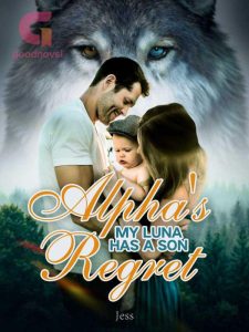 Alpha’s Regret-My Luna Has A Son Novel PDF Free Download/Read Online