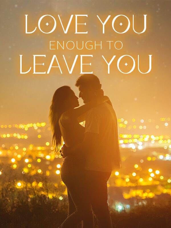 Love You Enough to Leave You Novel PDF Free Download/Read Online