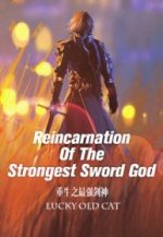 Reincarnation Of The Strongest Sword God Novel PDF Free Download/Read Online