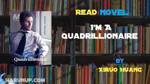 I’m A Quadrillionaire Novel PDF Free Download/Read Online