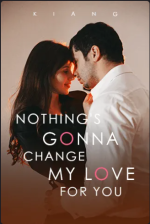 Nothing’s Gonna Change My Love For You Novel PDF Download/Read Online