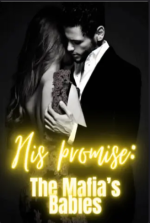 His Promise: The Mafia’s Babies Novel – Download PDF
