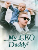 My CEO Daddy Novel – Download PDF
